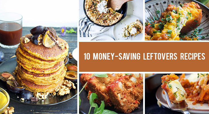 10 Money-Saving Leftovers Recipes That Don’t Skimp on Flavor