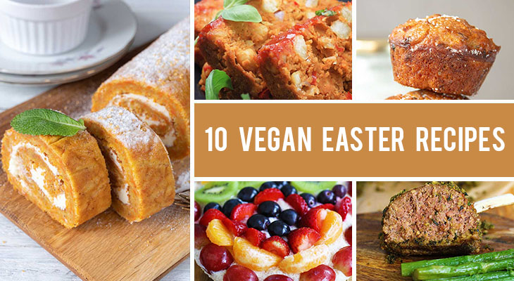10 Vegan Easter Recipes That Are Beyond Impressive