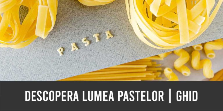 Descopera lumea pastelor Tipuri de paste de la clasice la creative