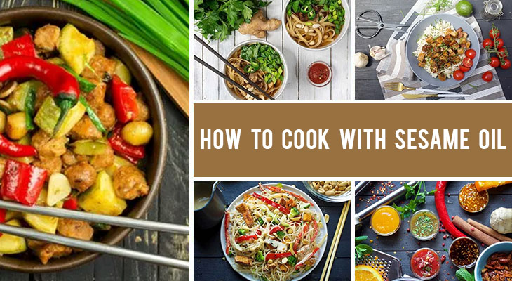 How to Cook with Sesame Oil - Tips Methods Recipes