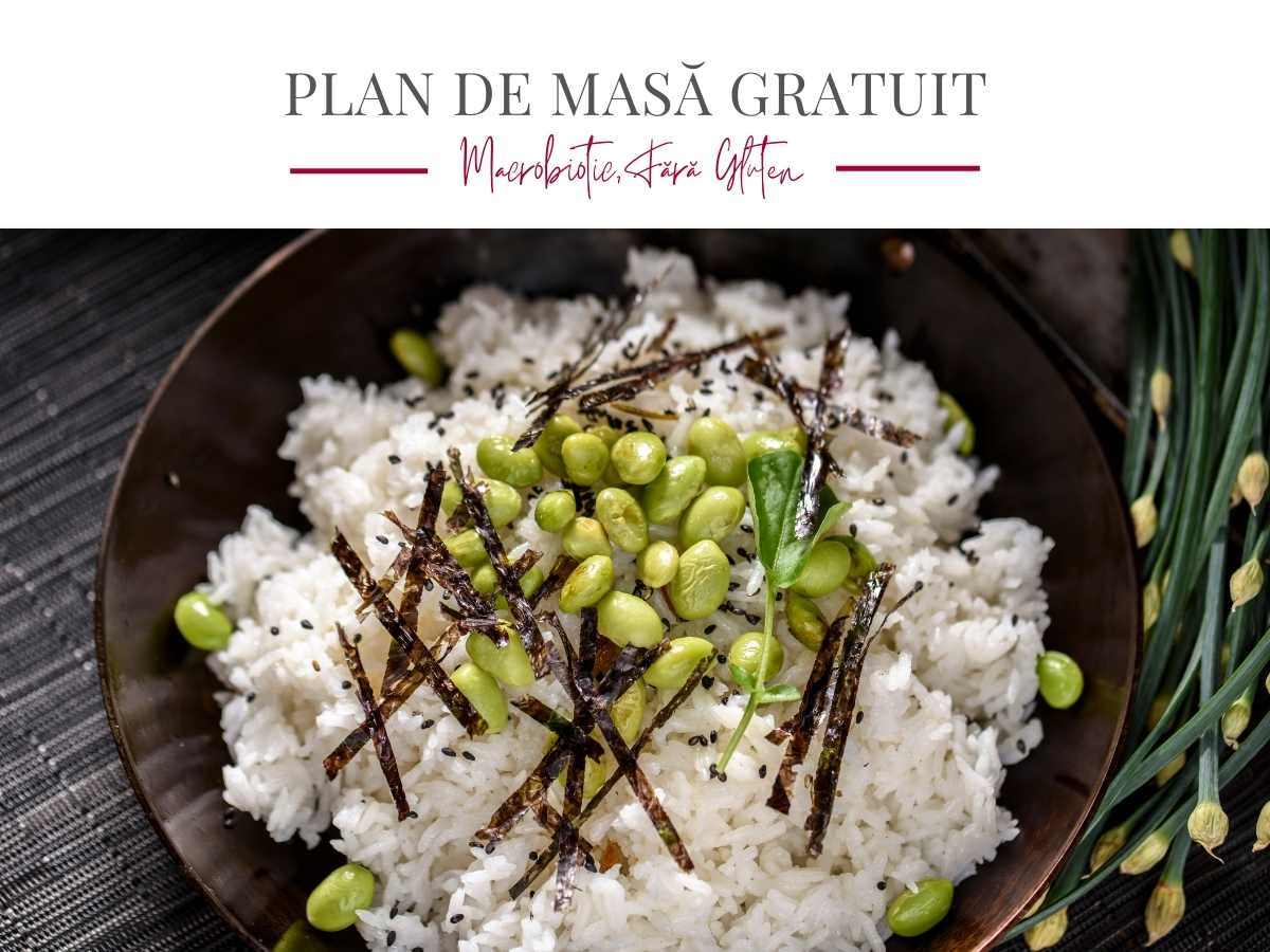 Plan de masă gratuit macrobiotic fara gluten