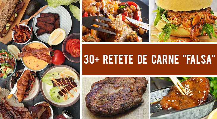 Retete de carne falsa care te vor uimi